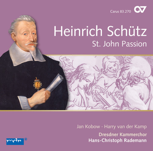 Heinrich Schutz: St. John Passion|Schutz / Hofbauer, Ulrike / Kobow, Jan
