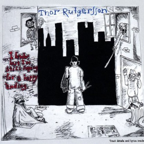 ...I Know, But I'm Still Hoping for a Happy Ending|Thor Rutgersson