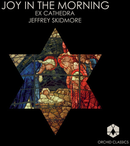 Joy In The Morning|Ex Cathedra Choir