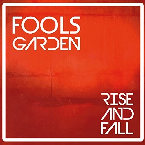 Rise and Fall|Fool'S Garden