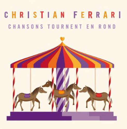 Chansons Tournent en Rond|Christian Ferrari