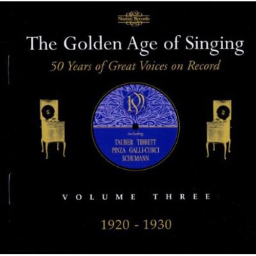 Golden Age of Singing 3: 1920-1930 /  Various