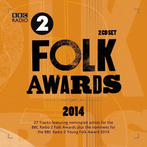 BBC Folk Awards 2014|Various Artists