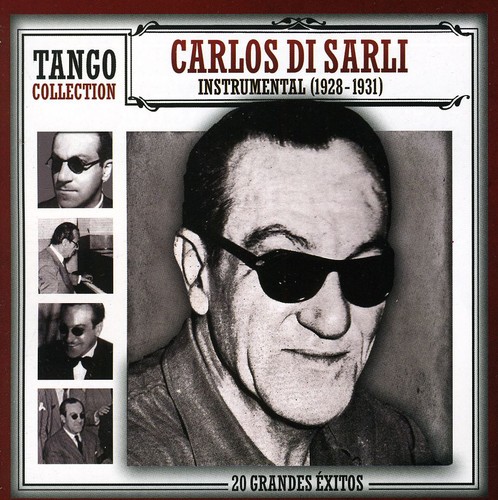 Tango Collection: Instrumental (1928-1931)|Carlos Di Sarli