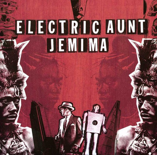 Electric Aunt Jemima|Electric Aunt Jemima
