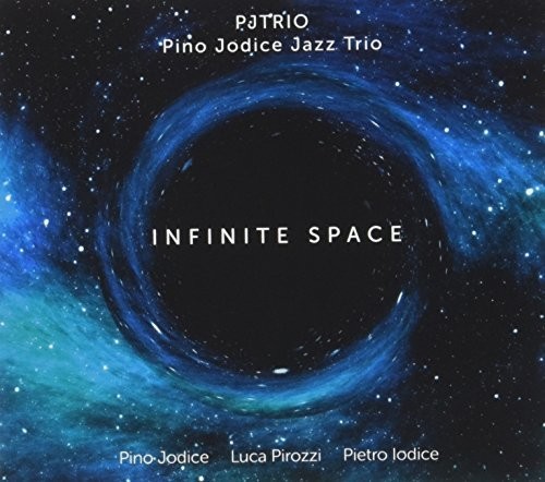 Infinite Space|Pino Jodice Jazz Trio