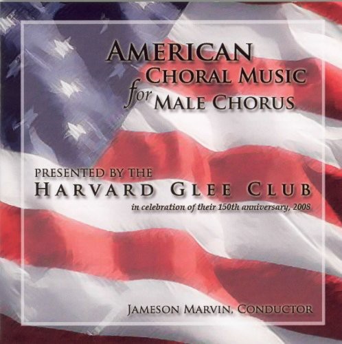 American Choral Music for Male Chorus