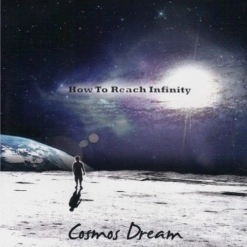 How to Reach Infinity|Cosmos Dream