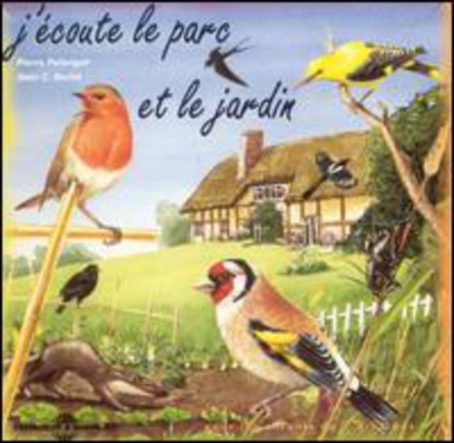 J'Coute Le Parc Et Le Jardin: Sons De La Nature