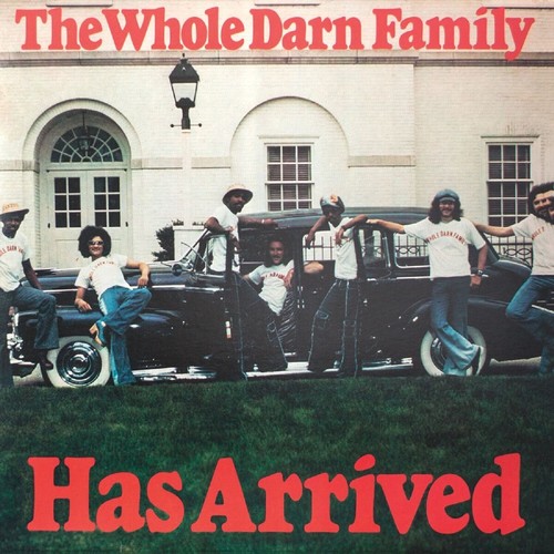 Whole Darn Family Has Arrived