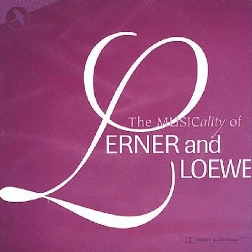 Musicality Of Lerner and Loewe