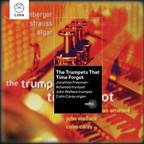 Trumpets That Time Forgot|Rheinberger / Strauss / Elgar