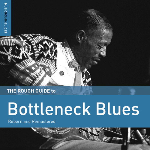 Rough Guide to Bottleneck Blues (Second Edition)