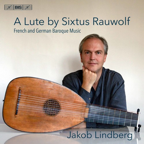 Lute By Sixtus Rauwolf /  French & German Baroque