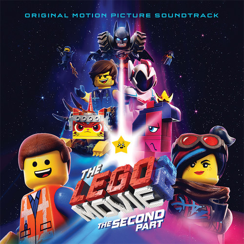 The Lego Movie 2: The Second Part (Original Motion Picture Soundtrack)