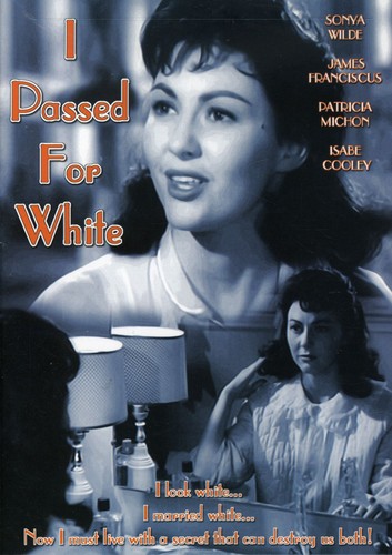 I Passed for White