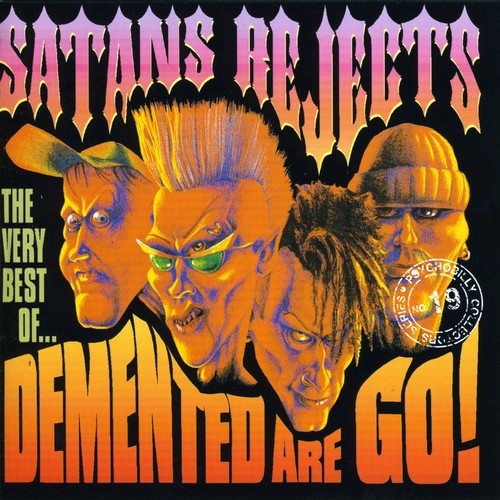 Satan's Rejects: Very B.o. Demented Are Go [Import]