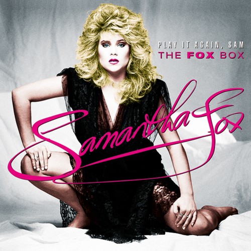 Play It Again, Sam: The Fox Box|Samantha Fox