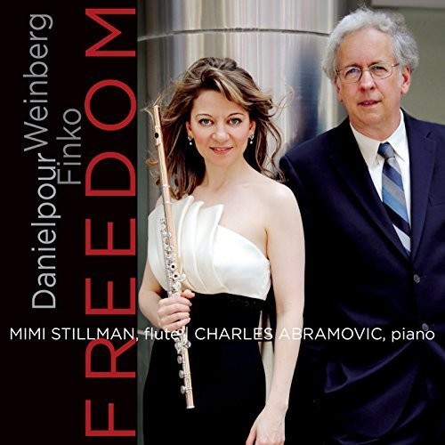 Mimi Stillman & Charles Abramovic - Freedom|Danielpour / Stillman / Abramovic