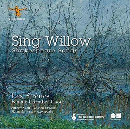 Sing Willow: Shakespeare Songs