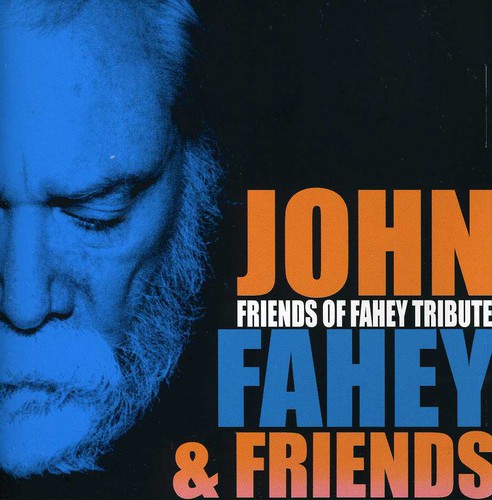 Friends of Fahey Tribute