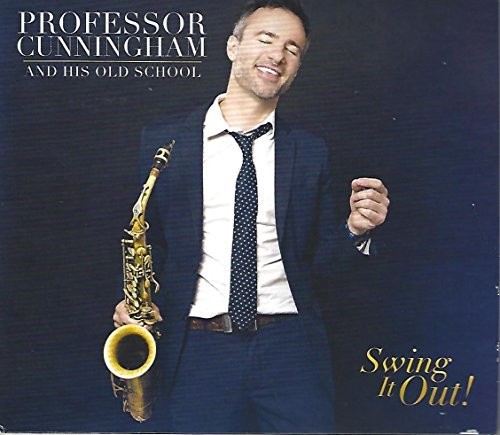 Professor Cunningham & His Old School: Swing It