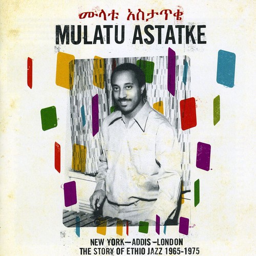 New York Addis London: The Story Of Ethio Jazz 1965-1975