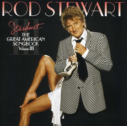 Stardust: The Great American Songbook, Vol. III