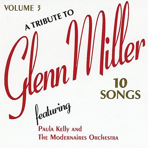 Tribute To Glenn Miller, Vol. 3