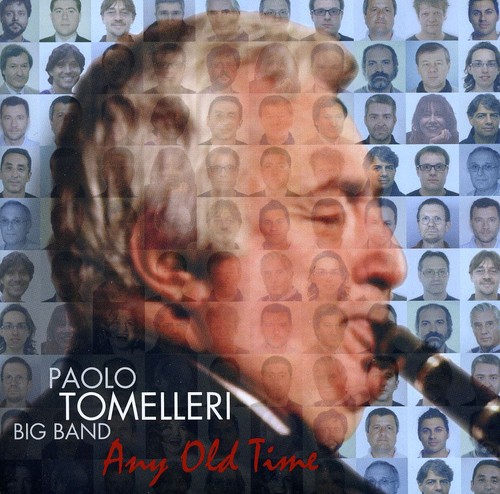 Any Old Time|Paolo Tomelleri Big Band