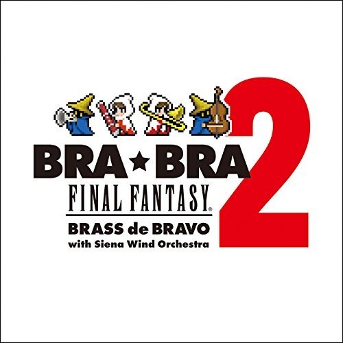 Bra Bra Final Fantasy: Brass de Bravo 2|Original Soundtrack
