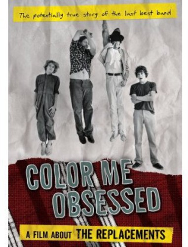 Color Me Obsessed: A Film About the Replacements