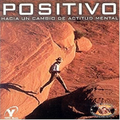 Positivo: Hacia Un Cambio de Actitud Men