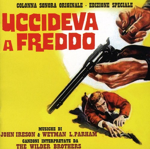 Uccideva a Freddo|John Ireson/Weyman Parham