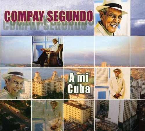 Mi Cuba|Compay Segundo