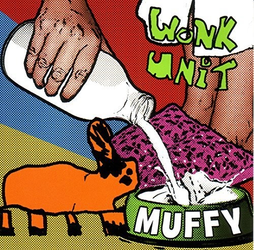 Muffy|Wonk Unit