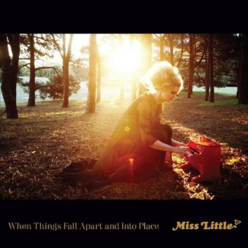 When Things Fall Apart & Into Place|Miss Little
