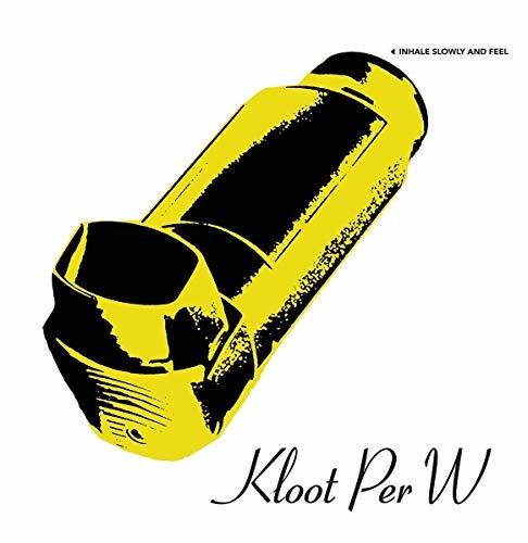 Inhale Slowly and Feel|Kloot Per W