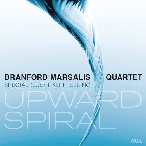 Upward Spiral|Branford Marsalis Quartet/Kurt Elling/Branford Marsalis
