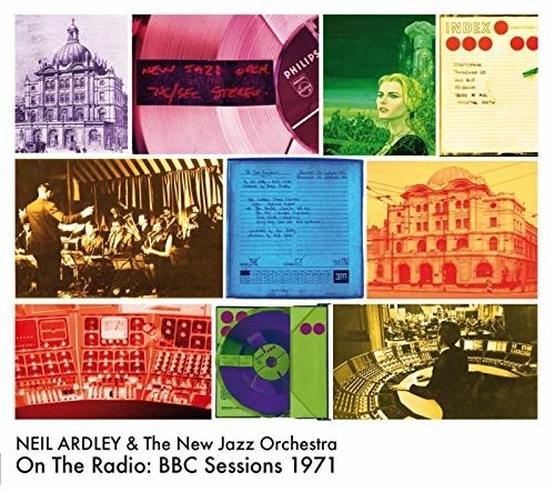 On the Radio: BBC Session 1971|The New Jazz Orchestra/Neil Ardley