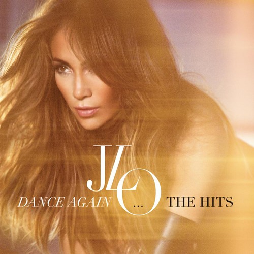 Dance Again: The Hits [Import]