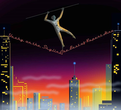 Unshy on the Skyline: The Best of Rupert Hine|Rupert Hine