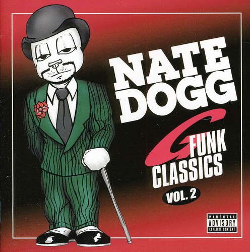 Nate Dogg G Funk Classics, Vol. 2 [Explicit Content]