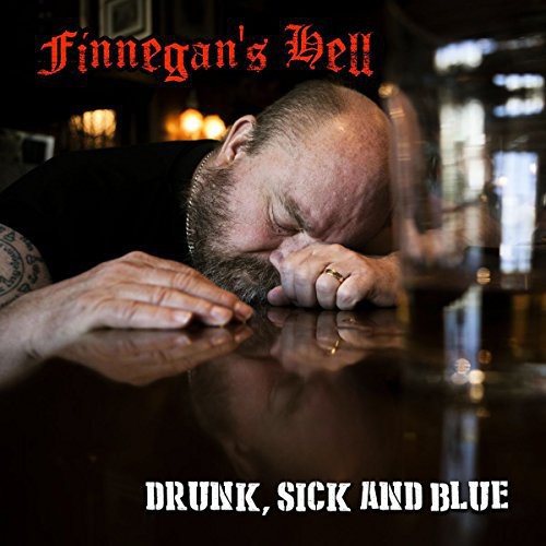 Drunk Sick & Blue