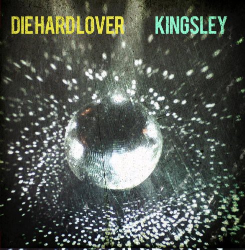 Die Hard Lover|Kingsley