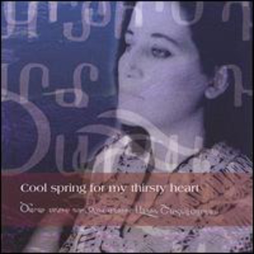 Cool Spring For My Thirsty Heart|Annick Shahnazarian