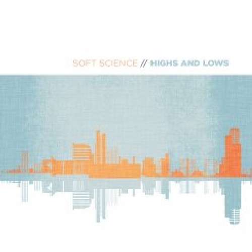 Highs and Lows|Soft Science