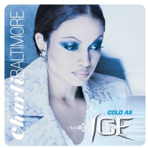Cold as Ice|Charli Baltimore