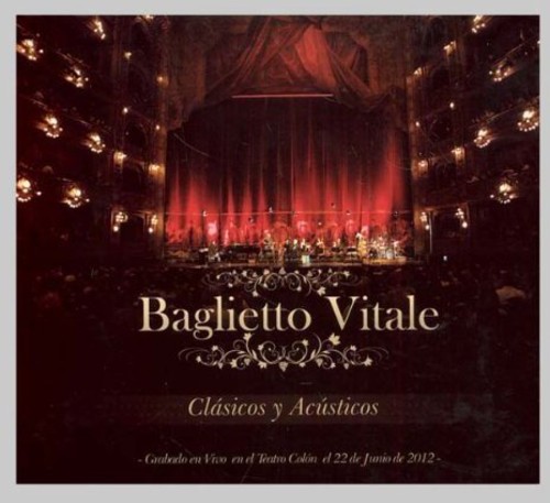 Clasicos Y Acusticos: En Vivo En El Teatro Colon|Juan Carlos Baglietto/Lito Vitale