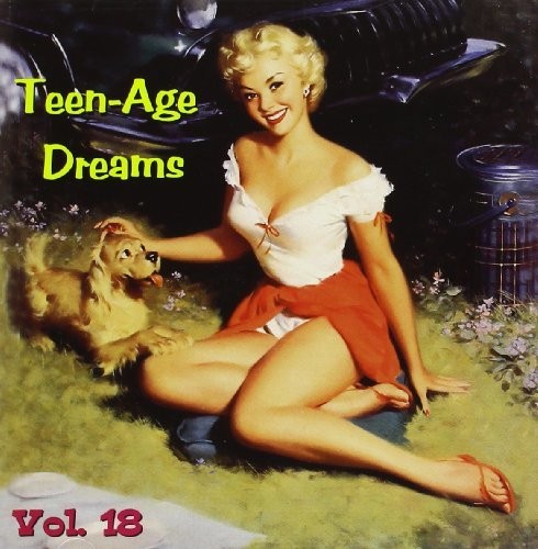 Teenage Dreams V18 (29 Cuts) (Various Artists)